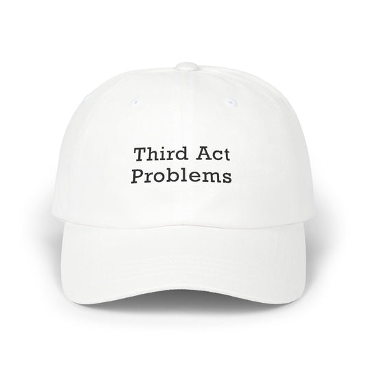 Third Act Problems